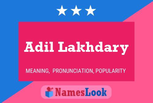 Adil Lakhdary Name Poster