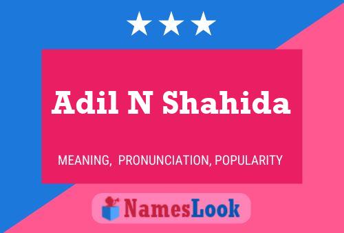 Adil N Shahida Name Poster