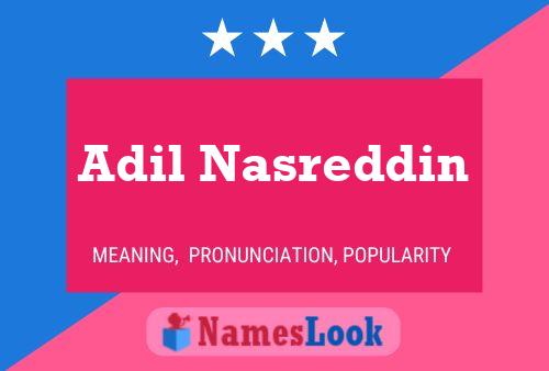 Adil Nasreddin Name Poster