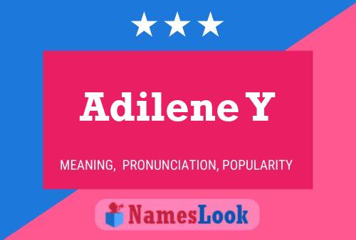 Adilene Y Name Poster