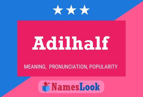 Adilhalf Name Poster