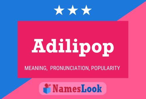 Adilipop Name Poster