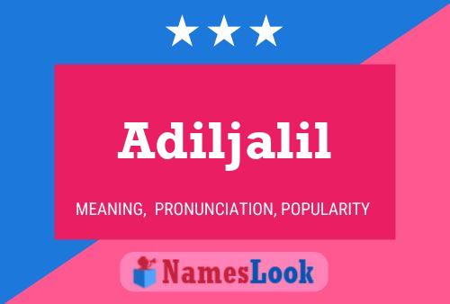 Adiljalil Name Poster