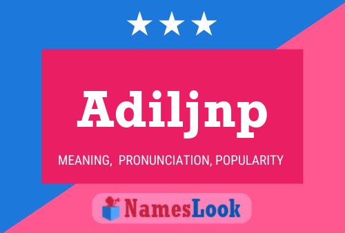 Adiljnp Name Poster