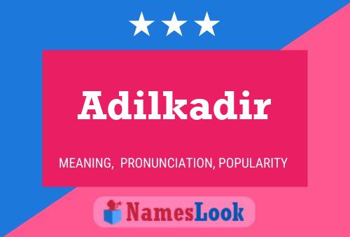 Adilkadir Name Poster