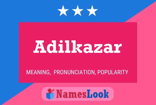 Adilkazar Name Poster