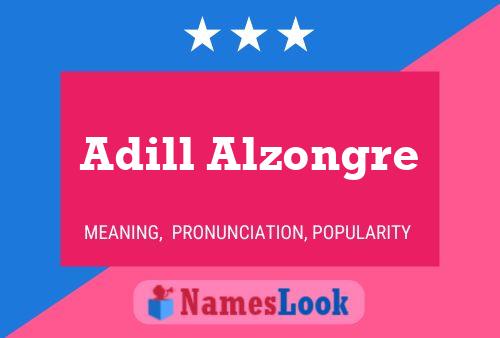 Adill Alzongre Name Poster