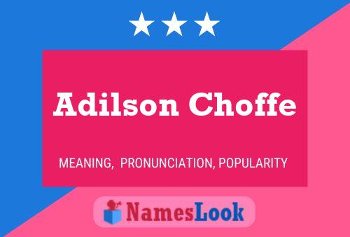 Adilson Choffe Name Poster