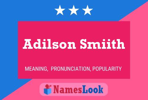 Adilson Smiith Name Poster