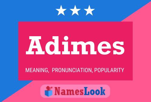 Adimes Name Poster