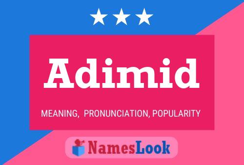 Adimid Name Poster