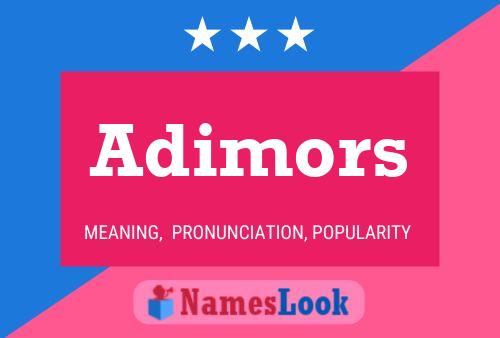 Adimors Name Poster