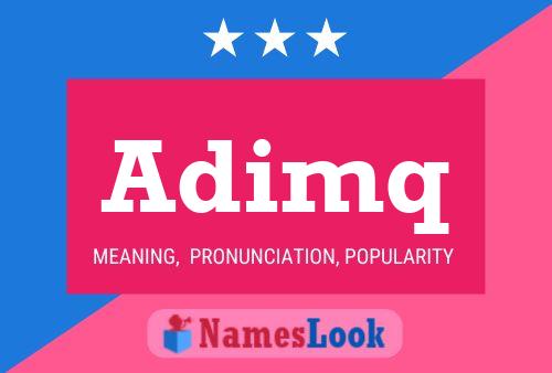 Adimq Name Poster