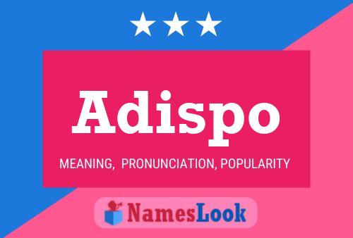 Adispo Name Poster