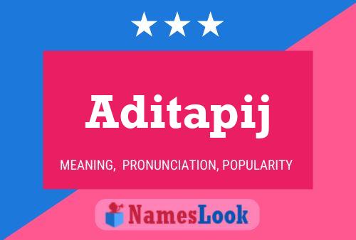 Aditapij Name Poster