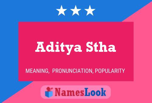 Aditya Stha Name Poster