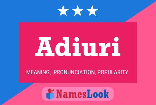 Adiuri Name Poster