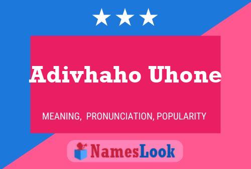 Adivhaho Uhone Name Poster