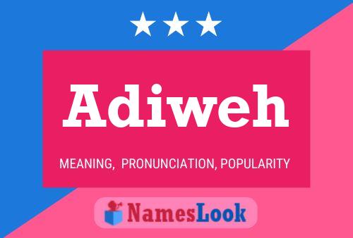 Adiweh Name Poster