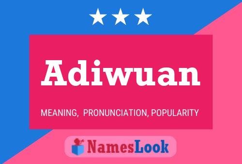 Adiwuan Name Poster