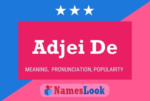 Adjei De Name Poster