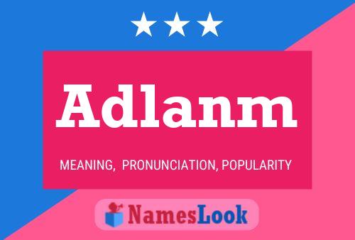 Adlanm Name Poster