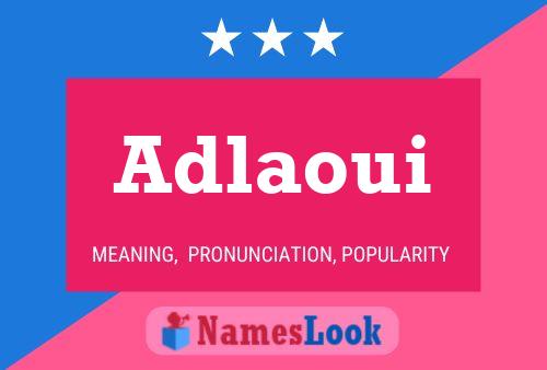 Adlaoui Name Poster