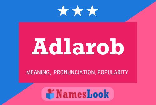 Adlarob Name Poster