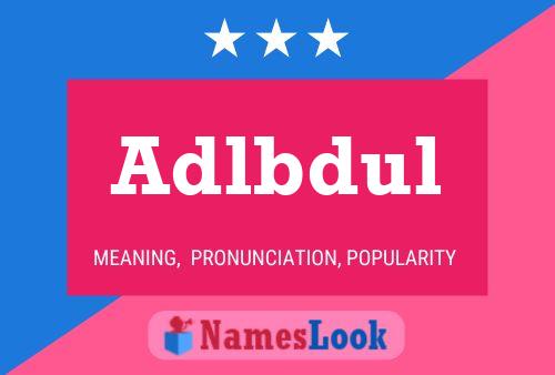 Adlbdul Name Poster