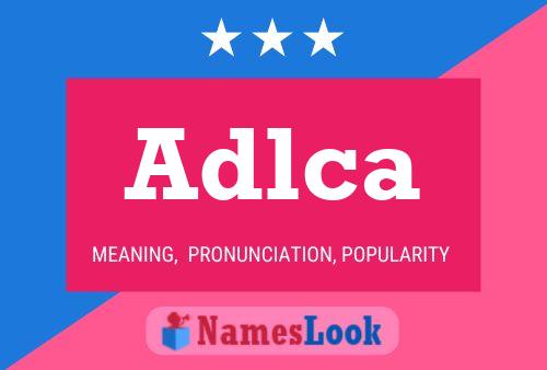 Adlca Name Poster