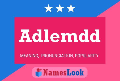 Adlemdd Name Poster