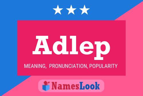 Adlep Name Poster