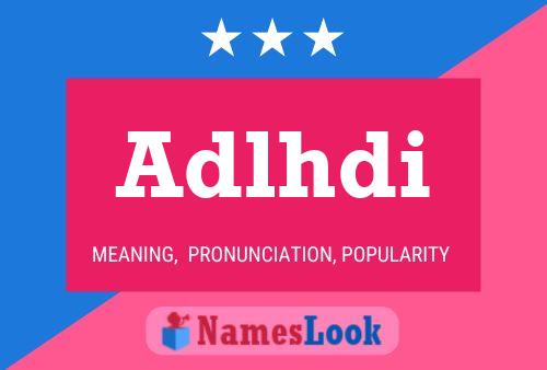 Adlhdi Name Poster