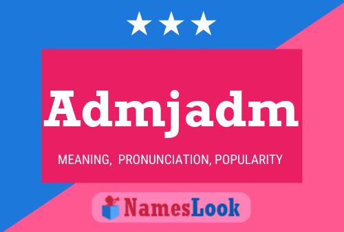 Admjadm Name Poster