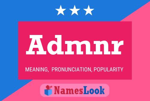 Admnr Name Poster