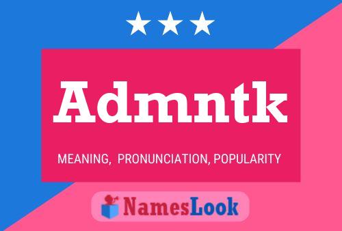 Admntk Name Poster