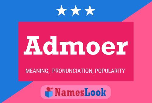 Admoer Name Poster