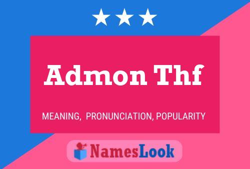 Admon Thf Name Poster