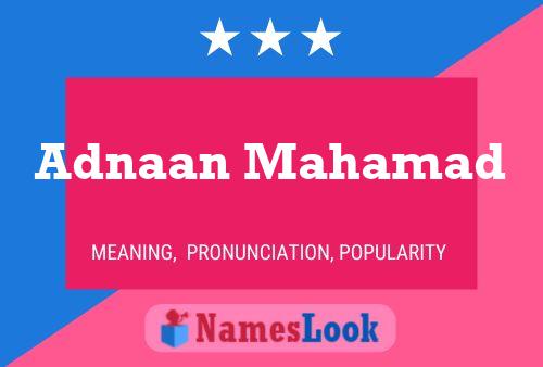 Adnaan Mahamad Name Poster