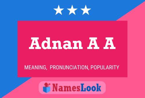 Adnan A A Name Poster