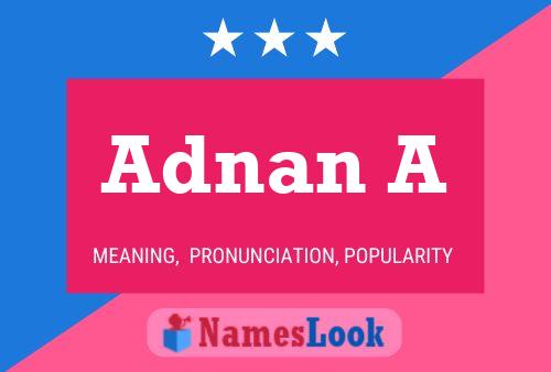 Adnan A Name Poster