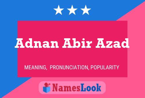 Adnan Abir Azad Name Poster