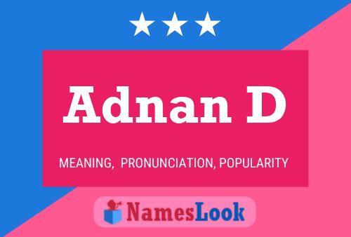 Adnan D Name Poster