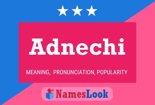 Adnechi Name Poster