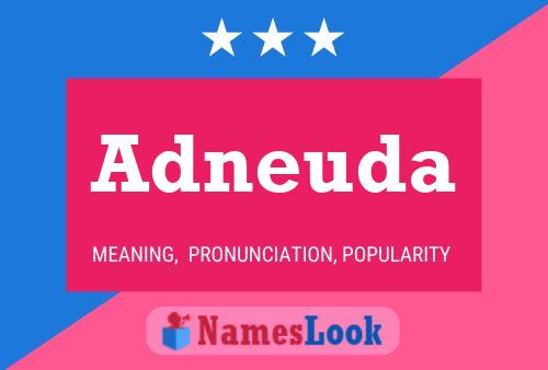 Adneuda Name Poster