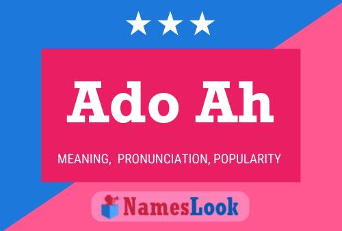 Ado Ah Name Poster