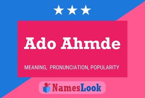 Ado Ahmde Name Poster