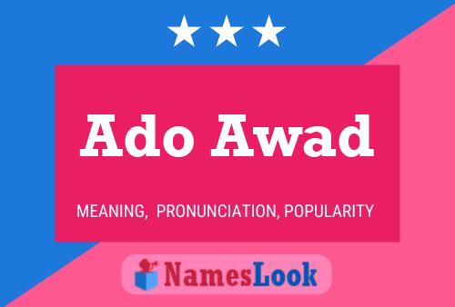 Ado Awad Name Poster