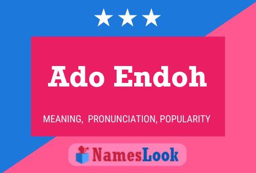 Ado Endoh Name Poster