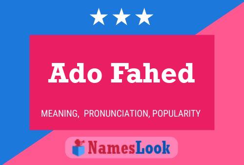 Ado Fahed Name Poster